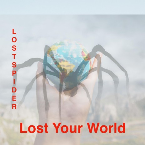 LOST YOUR WORLD