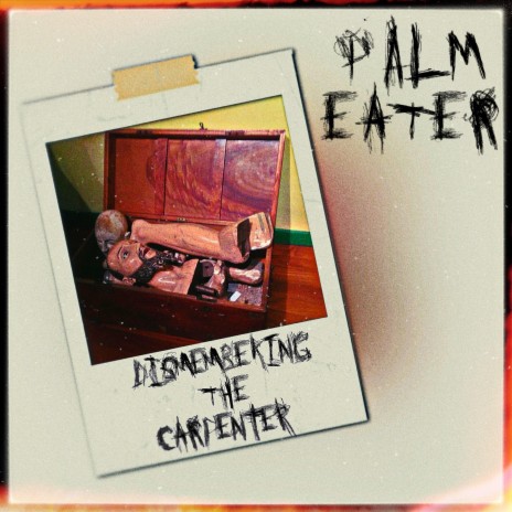 Dismembering the Carpenter | Boomplay Music