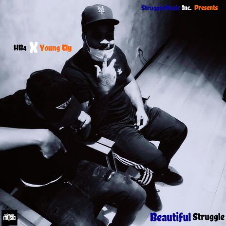 Beautiful Struggle ft. Young Ely | Boomplay Music