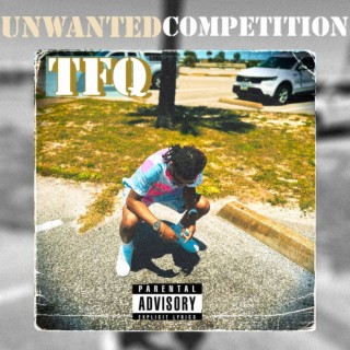 Unwanted Competition lyrics | Boomplay Music