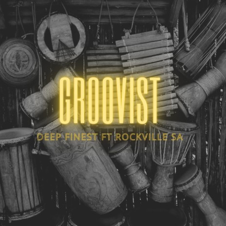 Groovist ft. Rockville Sa 🅴 | Boomplay Music