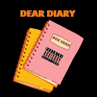 DEAR DIARY