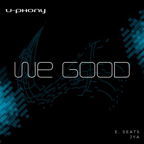 We Good | Boomplay Music