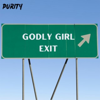 GODLY GIRL EXIT