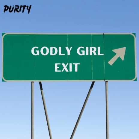 GODLY GIRL EXIT | Boomplay Music