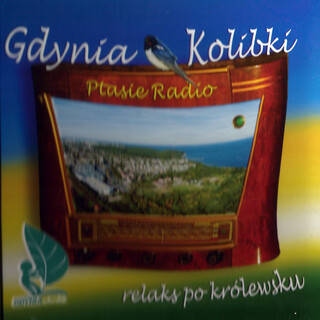 Gdynia Kolibki - Ptasie Radio, Relaks po królewsku