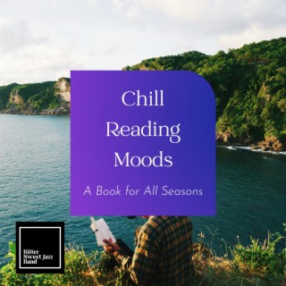 Chill Reading Moods - a Book for All Seasons