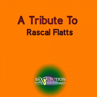 A Tribute To Rascal Flatts