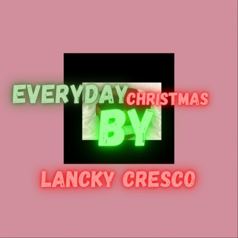 Everyday Christmas | Boomplay Music