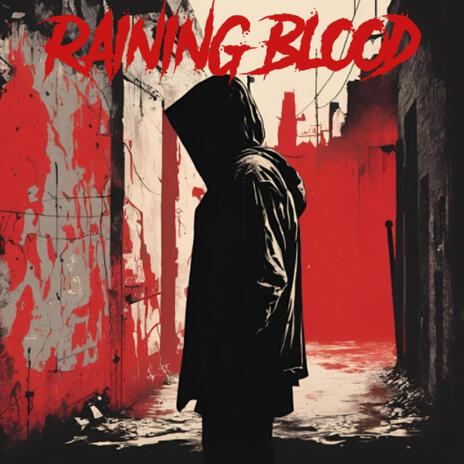 Raining Blood | Boomplay Music