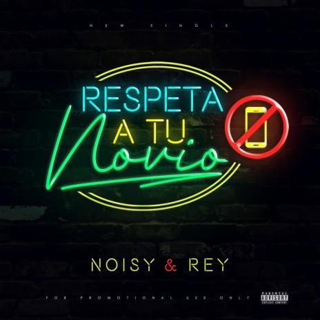 Respeta a tu novio (feat. Rey) | Boomplay Music