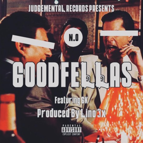 GOODFELLAS ft. GK | Boomplay Music