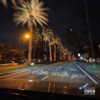 Vibe With You ft. Deav lyrics | Boomplay Music
