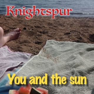 You and the sun lyrics | Boomplay Music