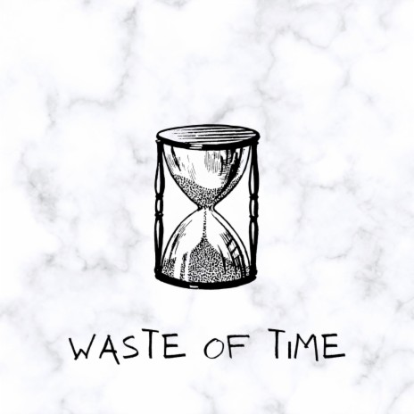 Waste Of Time