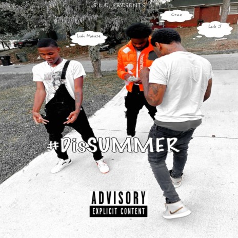 Dis Summer ft. Luh Mouse & Luh J | Boomplay Music