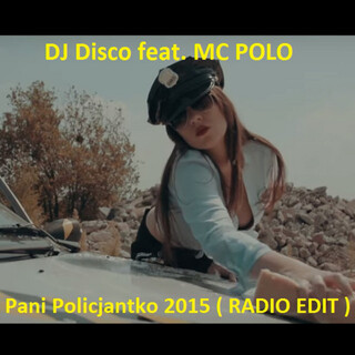 Pani policjantko (Radio Edit)