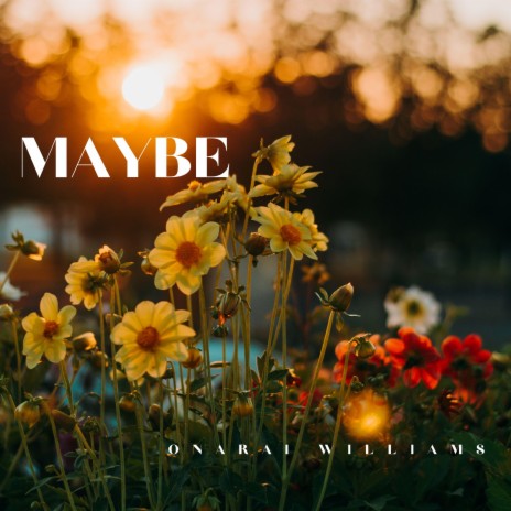 Maybe | Boomplay Music