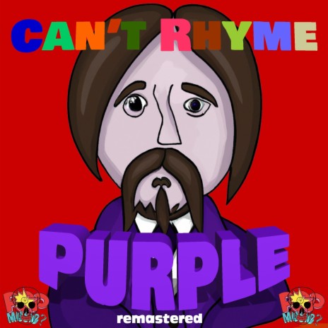 Can't Rhyme Purple (Remastered) | Boomplay Music