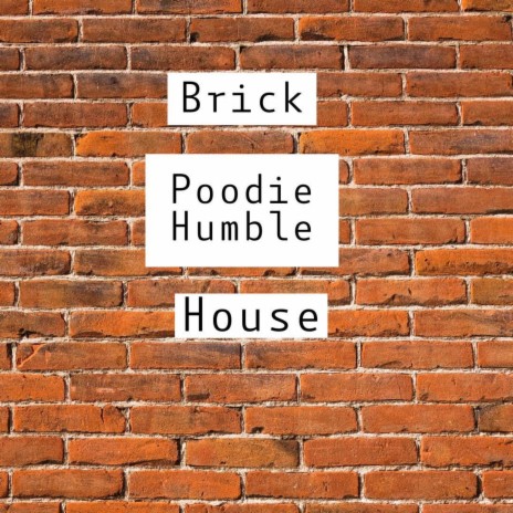 Brick House | Boomplay Music