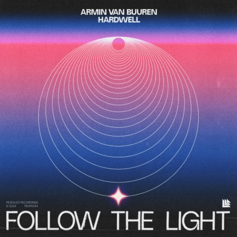 Follow The Light ft. Hardwell | Boomplay Music