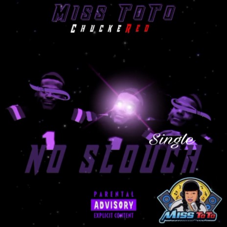 No Slouch ft. Chuckered | Boomplay Music