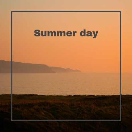 Summer day | Boomplay Music