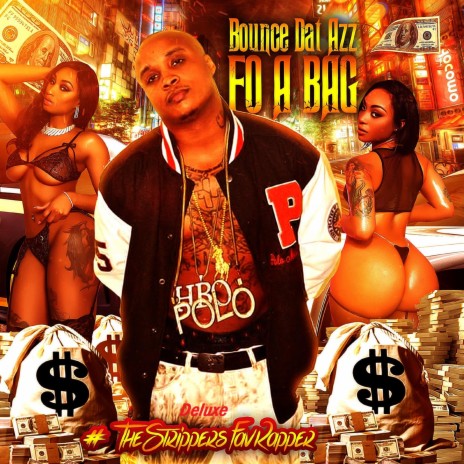 Bounce Dat Azz Fo A Bag (feat. Noonie Bandz) (Remix)