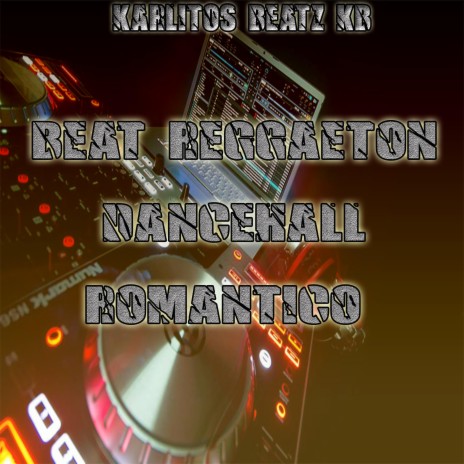 Beat DanceHall Reggaeton Romantico | Boomplay Music