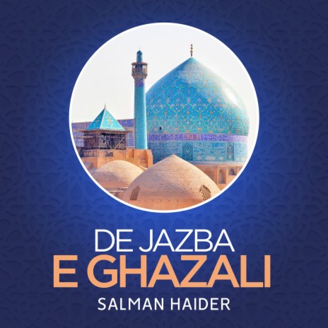 De Jazba e Ghazali | Boomplay Music