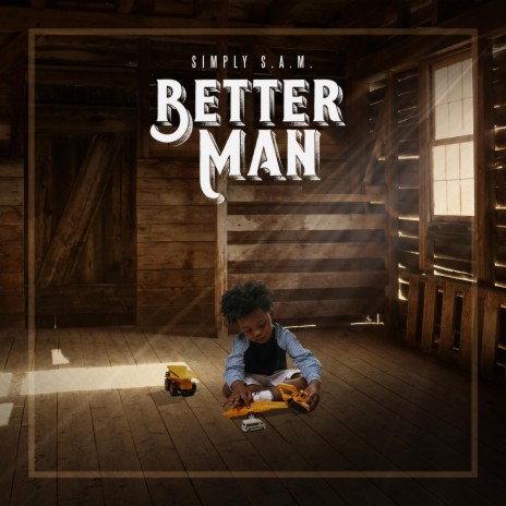BETTER MAN | Boomplay Music