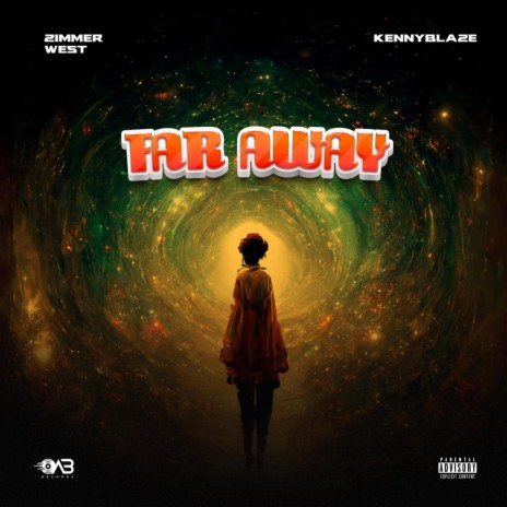 Far Away ft. KennyBlaze | Boomplay Music