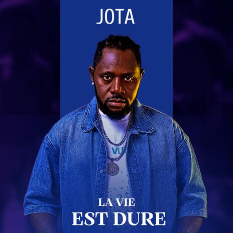 La Vie Est Dure | Boomplay Music