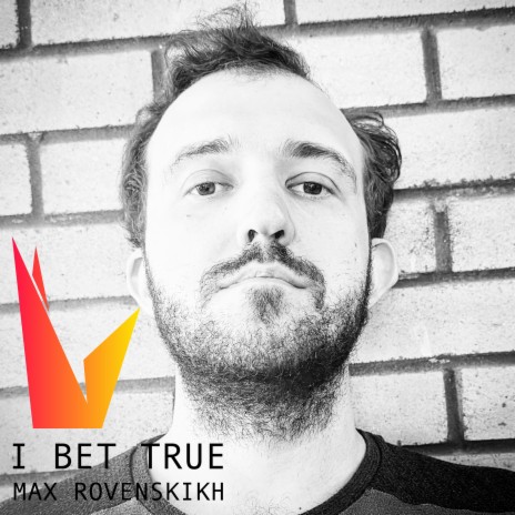 I Bet True | Boomplay Music