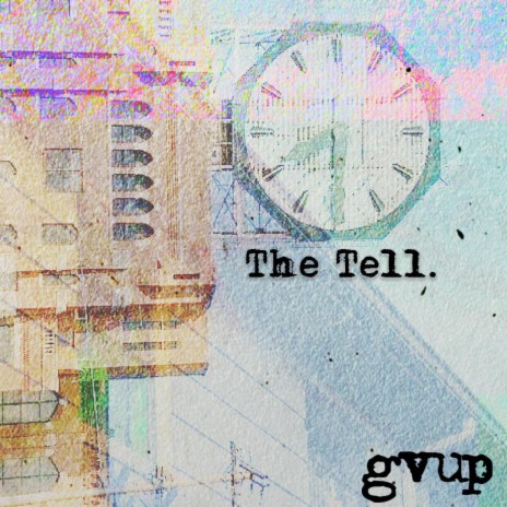 The Tell | Boomplay Music