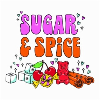 Sugar and Spice ft. Riley and the Roxies lyrics | Boomplay Music