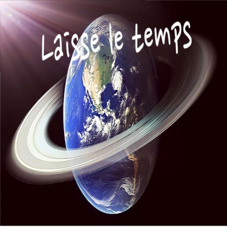 Laisse le temps