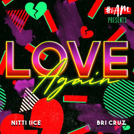Love Again ft. Bri Cruz | Boomplay Music