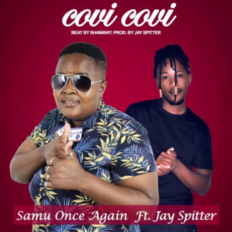 CoviCovi ft. Jay spitter | Boomplay Music