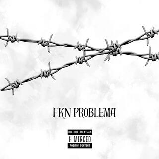 Fkn Problema lyrics | Boomplay Music