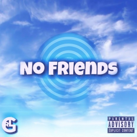 No Friends | Boomplay Music