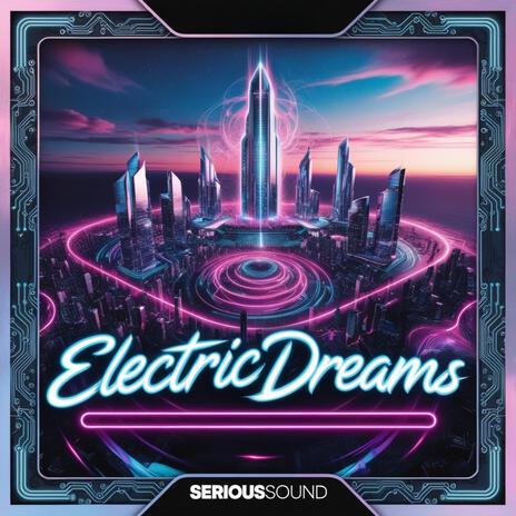 Electric Dreams | Boomplay Music