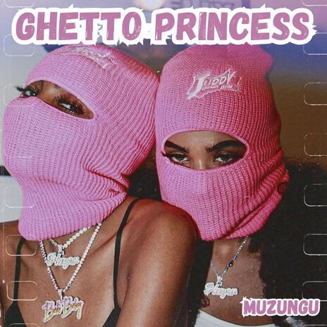 Ghetto Princess | Boomplay Music