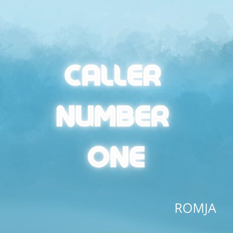 Caller Number One | Boomplay Music