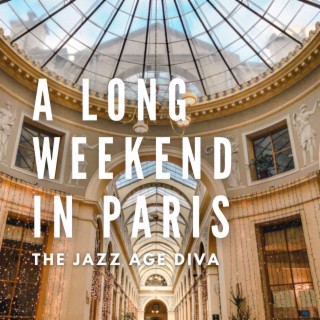 A Long Weekend In Paris