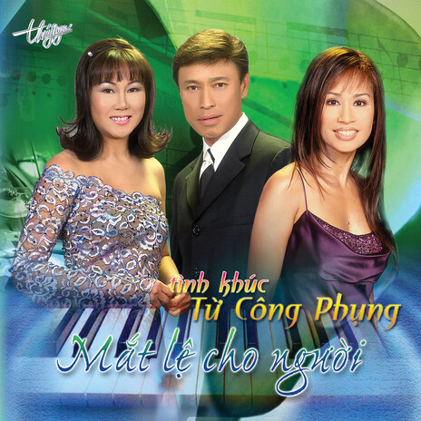 LK Tuổi Xa Người & Bài Cho Em ft. Từ Công Phụng | Boomplay Music