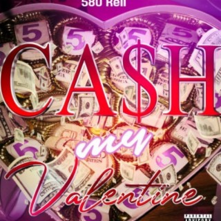 Cash My Valentine