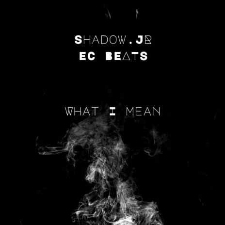 What i Mean ft. EC BEATS | Boomplay Music