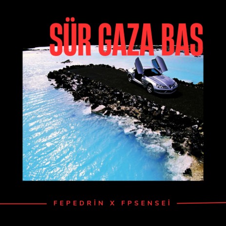 Sür Gaza Bas ft. fpsensei | Boomplay Music