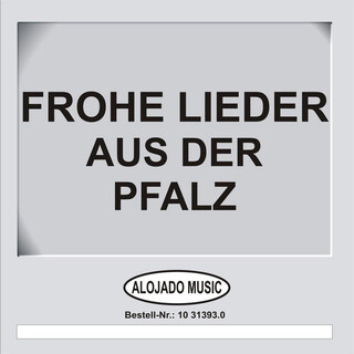 Frohe Lieder aus der Pfalz